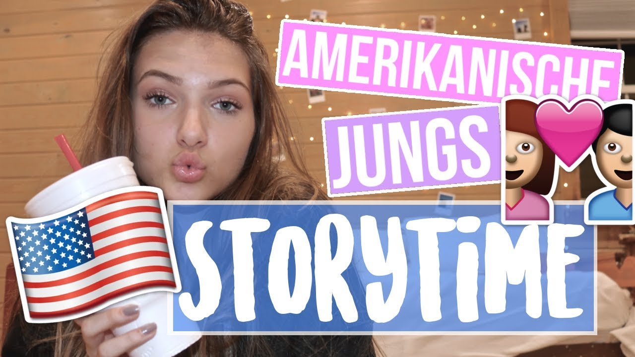 Date, Freundschaft, Fremdgehen... AMERIKANISCHE JUNGS ♥︎ STORYTIME