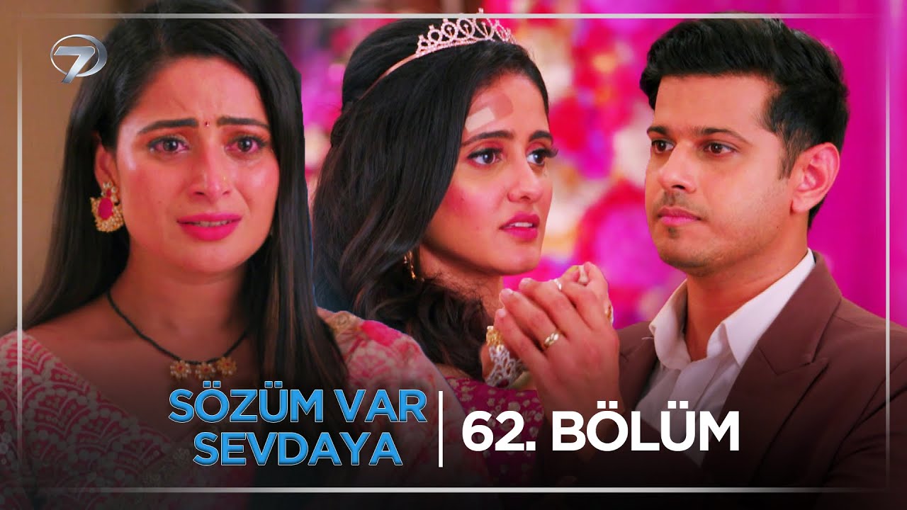 Sözüm Var Sevdaya Hint Dizisi 62. Bölüm (4 Kasım Salı) @kanal7
