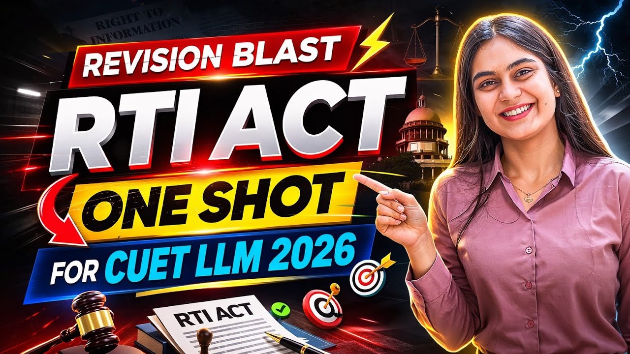 RTI Act in ONE SHOT | CUET LLM 2026 Complete Revision | Don’t Miss This