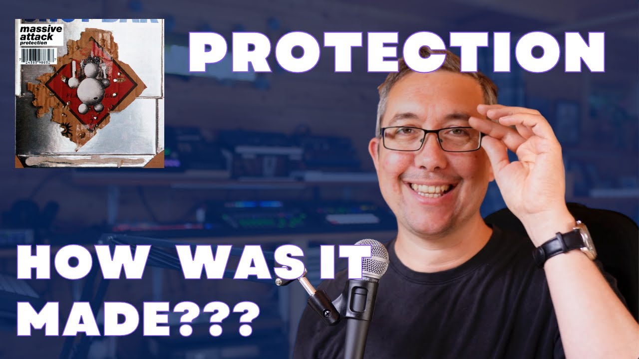 MASSIVE ATTACK - Protection - How Was It Made? Ep 5