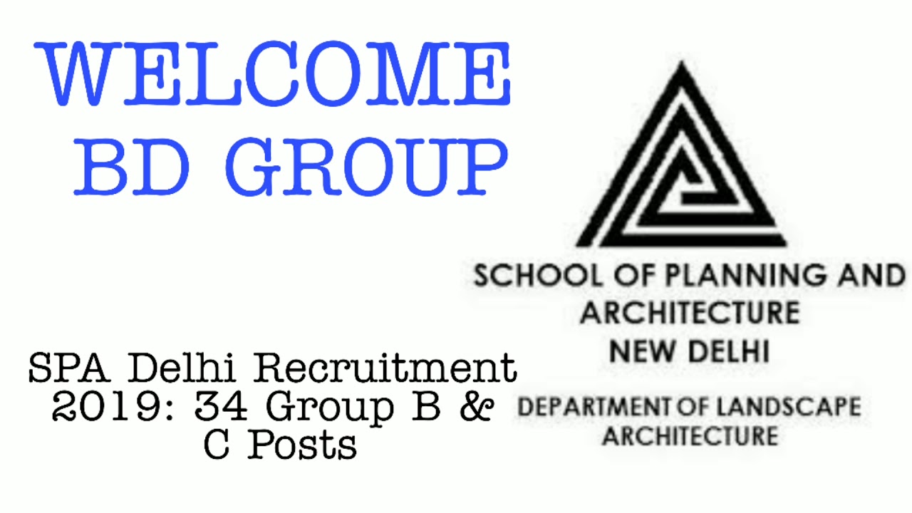 SPA Delhi Recruitment 2019: 34 Group B & C Posts