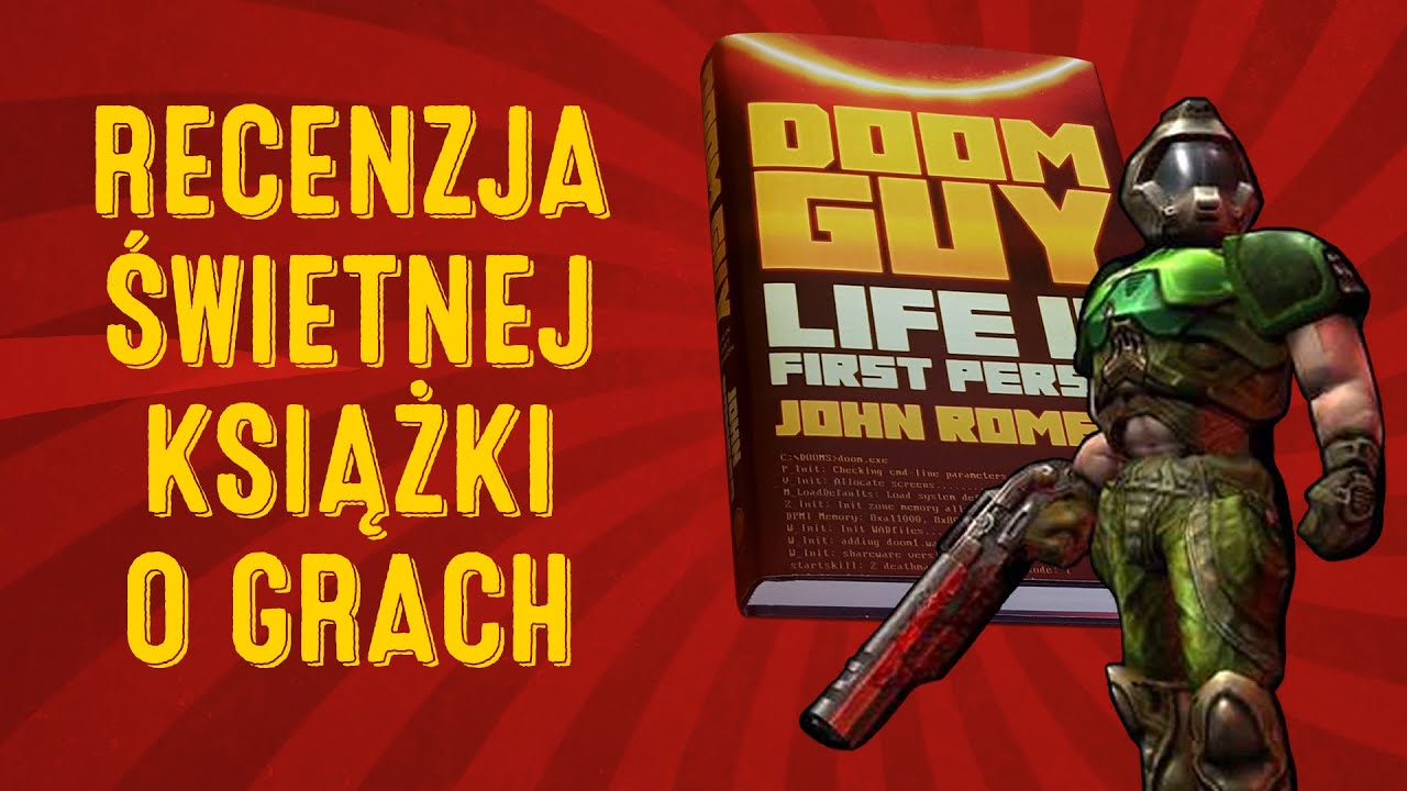 ŚWIETNA KSIĄŻKA O GRACH - Recenzja Doom Guy'a Johna Romero