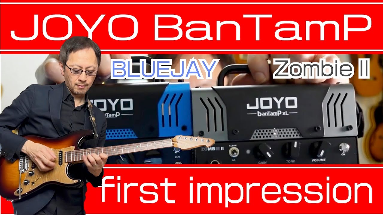 JOYO BanTamP BLUEJAY & Zombie II impression