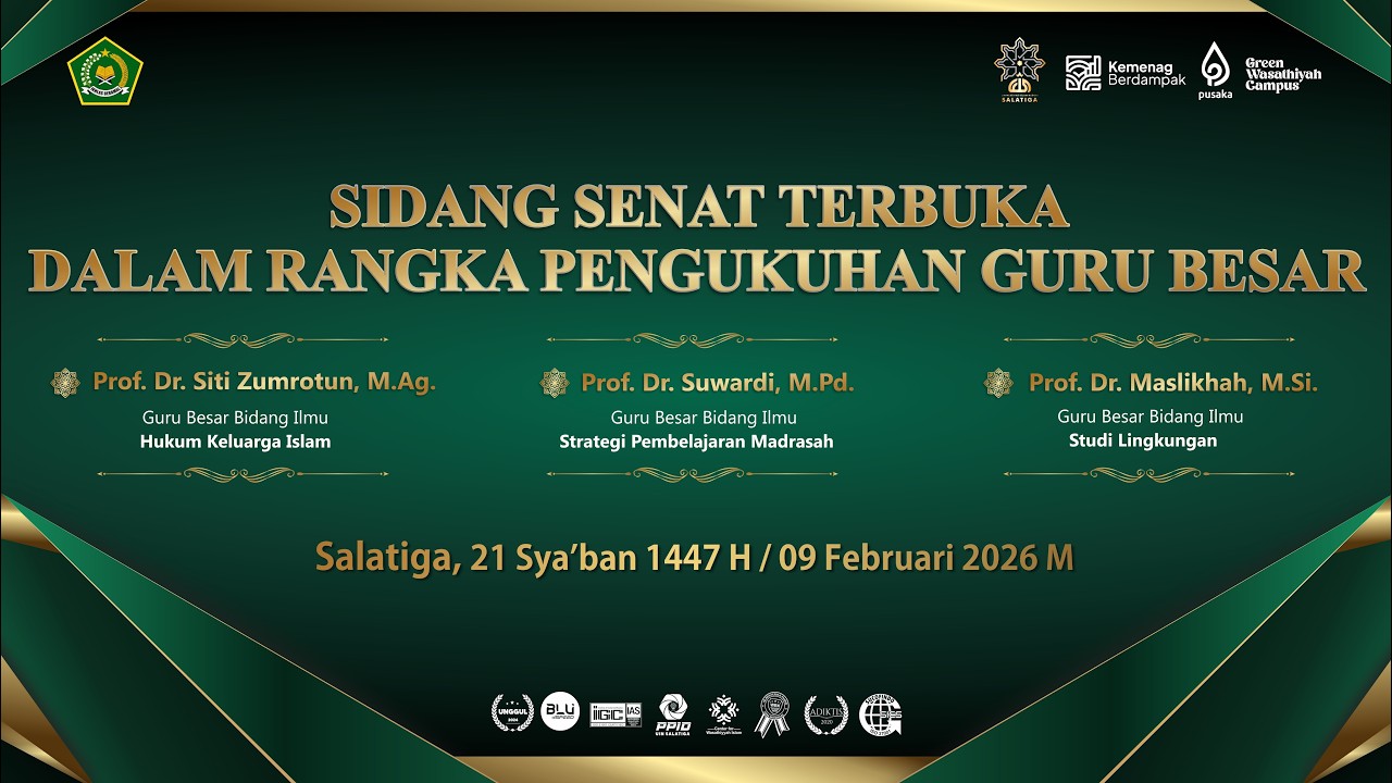 SIDANG SENAT TERBUKA DALAM RANGKA PENGUKUHAN GURU BESAR UIN SALATIGA,  09 FEBRUARI 2026