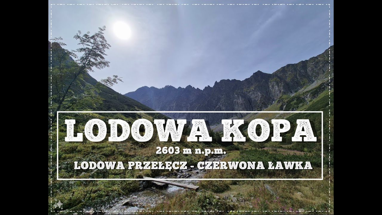 Lodowa Kopa - Lodowa Przełęcz - Czerwona Ławka | Tatry Wysokie
