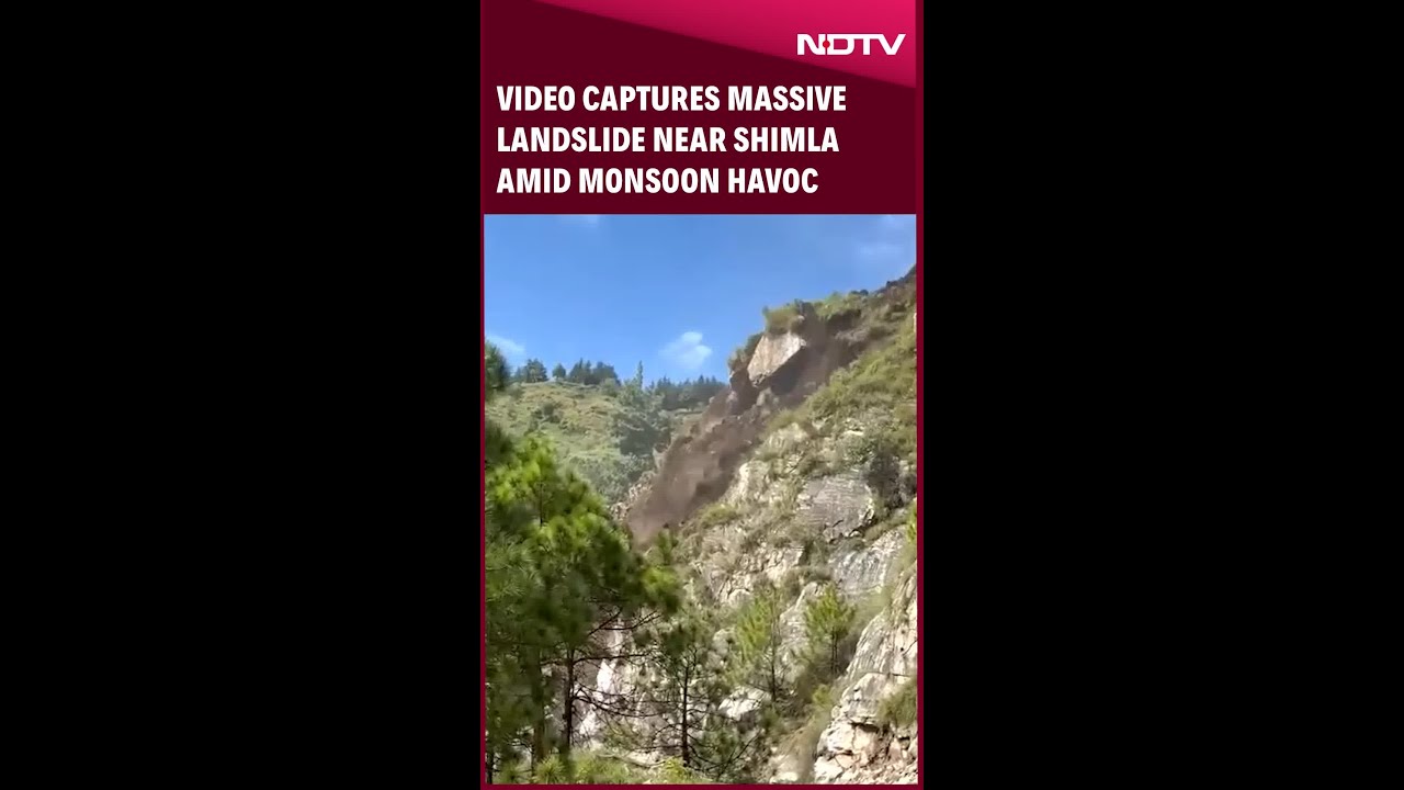 Video Captures Massive Landslide Near Shimla Amid Monsoon Havoc