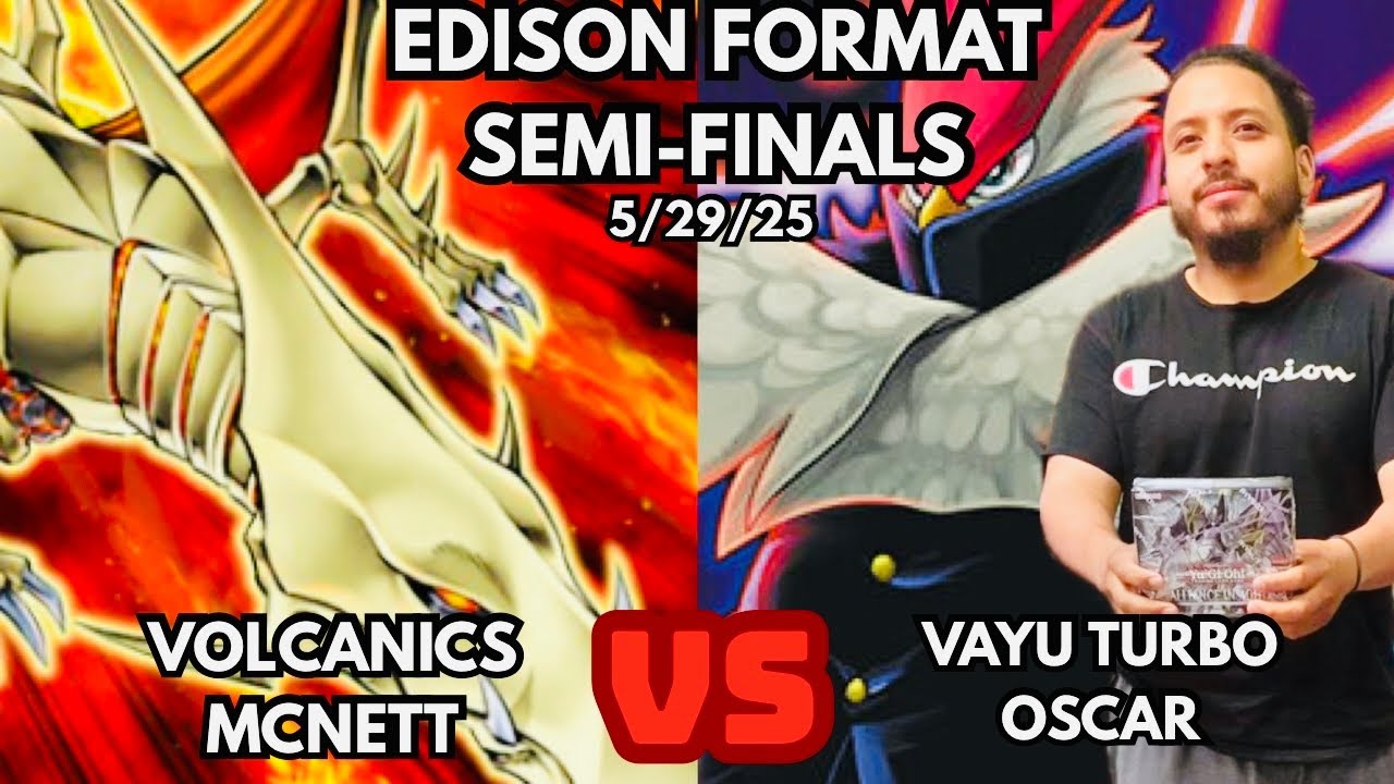 Yugioh Edison Format Semi-FInals: Volcanic Black Garden Vs Vayu!