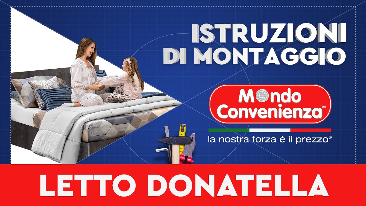 Istruzioni di montaggio: Letto Donatella | MONDO CONVENIENZA
