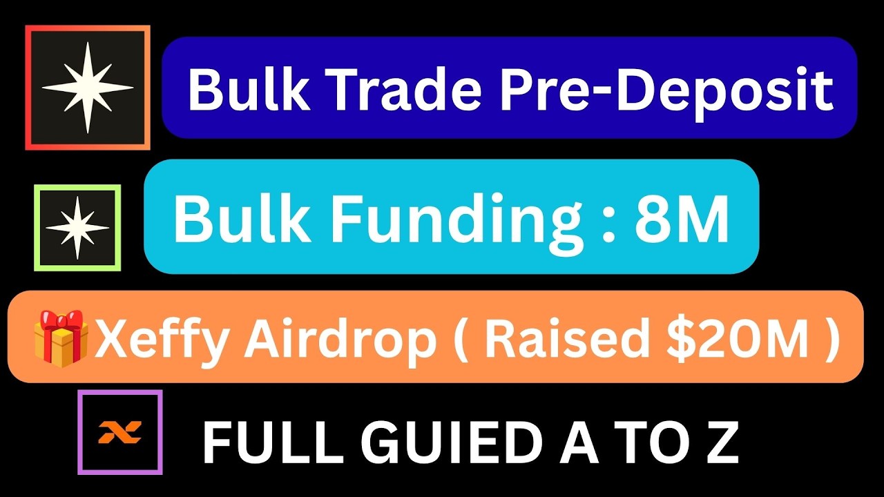 Bulk Trade Airdrop Guide | This $8M FUNDING || Xeffy Airdrop Raised $20M 💰23% Token Allocation USER