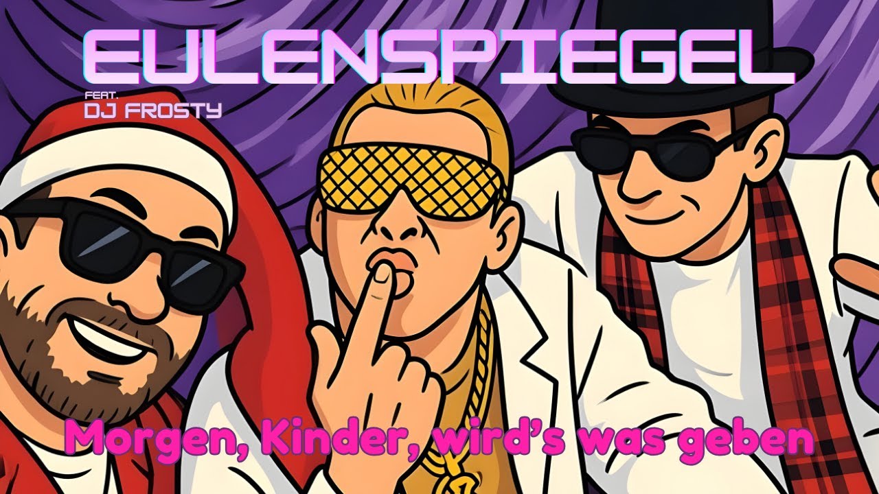 Eulenspiegel feat. DJ Frosty - Morgen, Kinder, wird's was geben