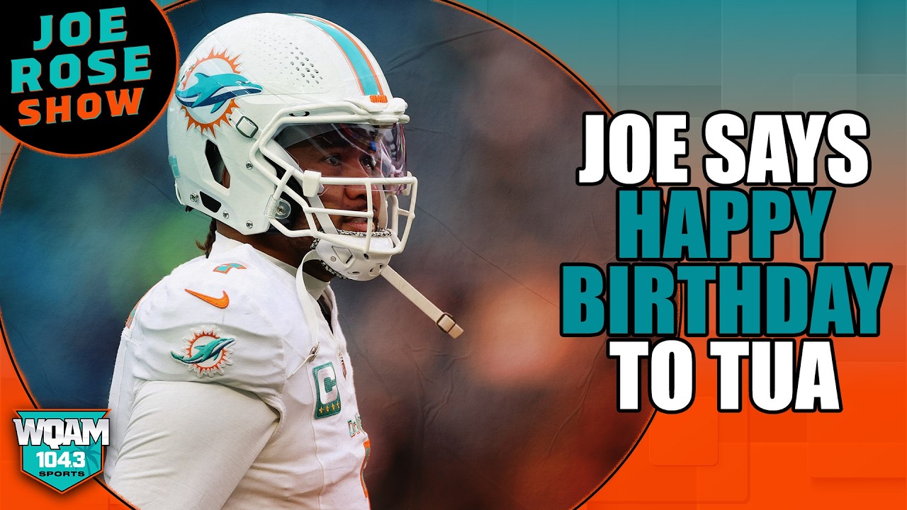 Joe says Happy Birthday to Tua
