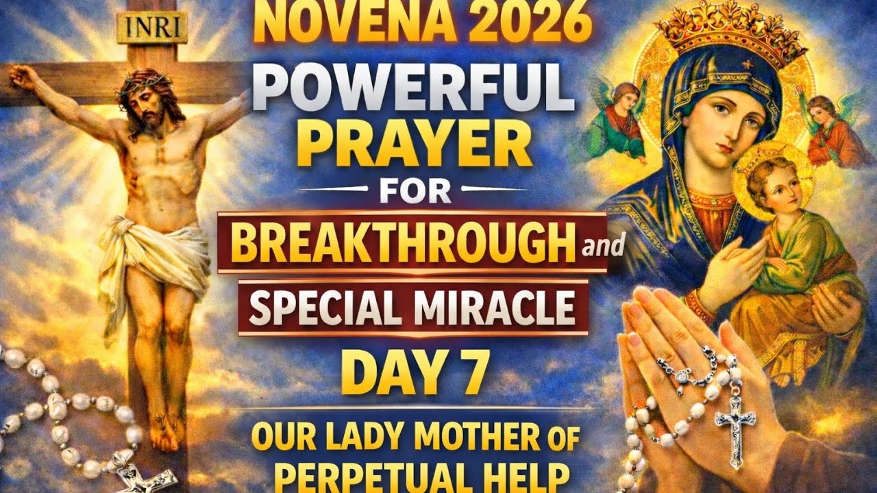 NOVENA PRAYER 2026 | DAY 7Our Lady, Mother of Perpetual Help & St. Anthony of Padua