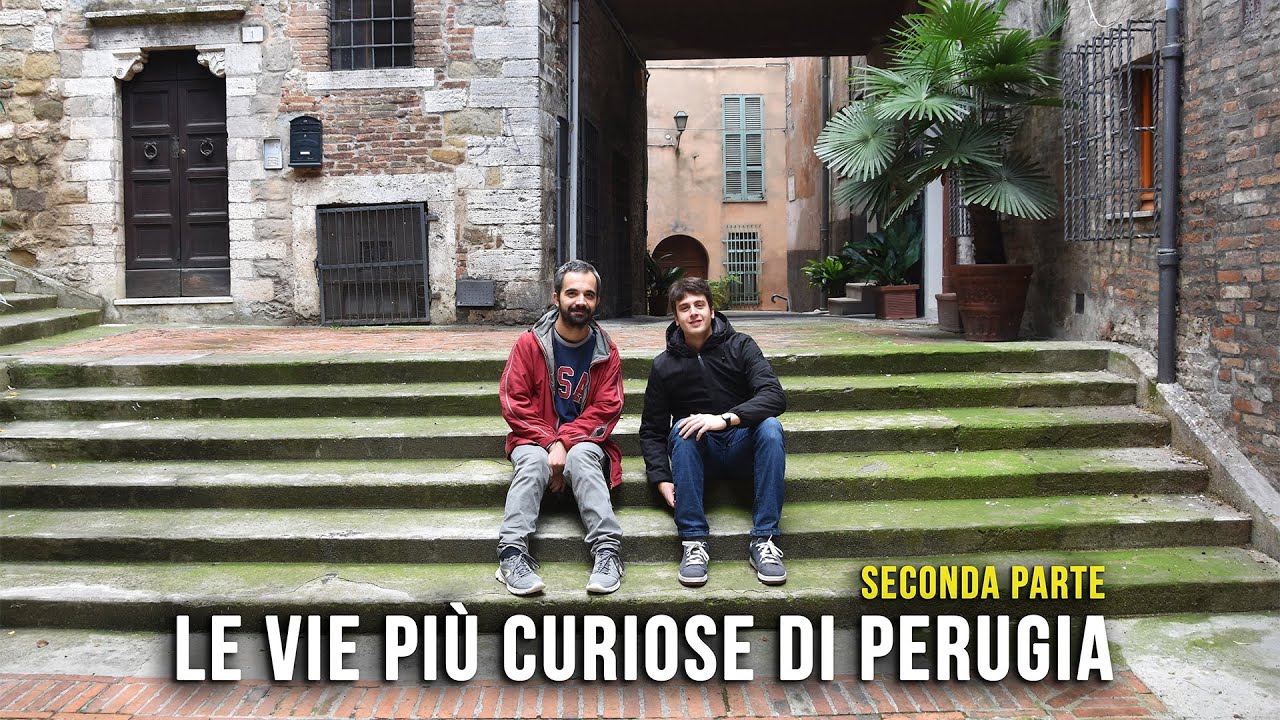 Le vie più curiose di Perugia - Seconda Parte