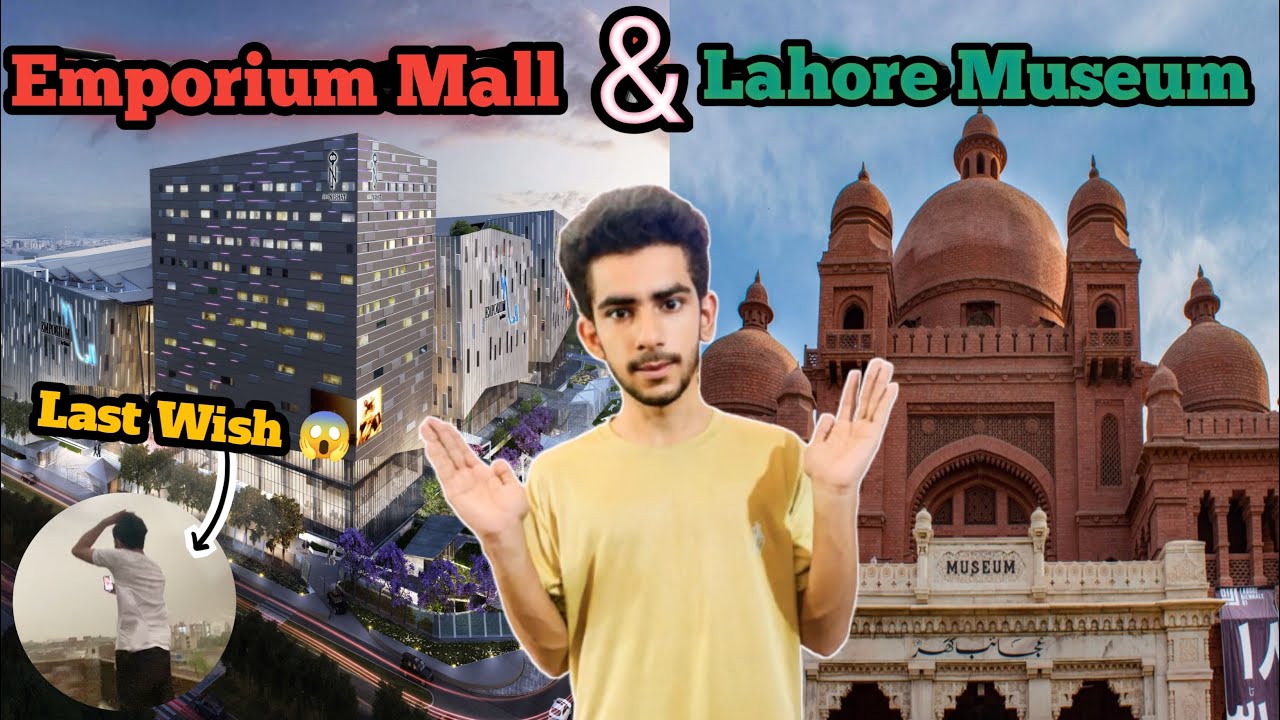 Hum gya Emporium Mall🥰|Tanveer ny ki khudkashi 😱😱| Dost ka sath  Frist time Lahore museum dakha😍🥰