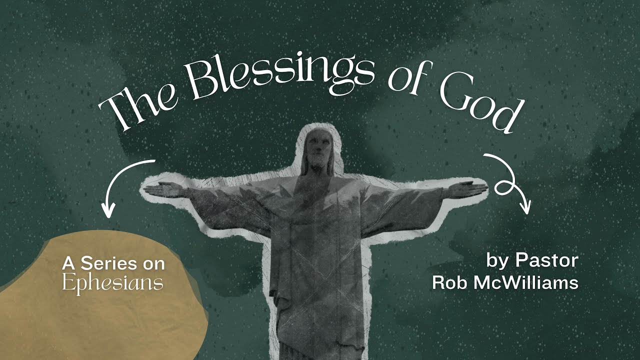 The Blessings of God| Rob McWilliams | Anchor Church Hawaii