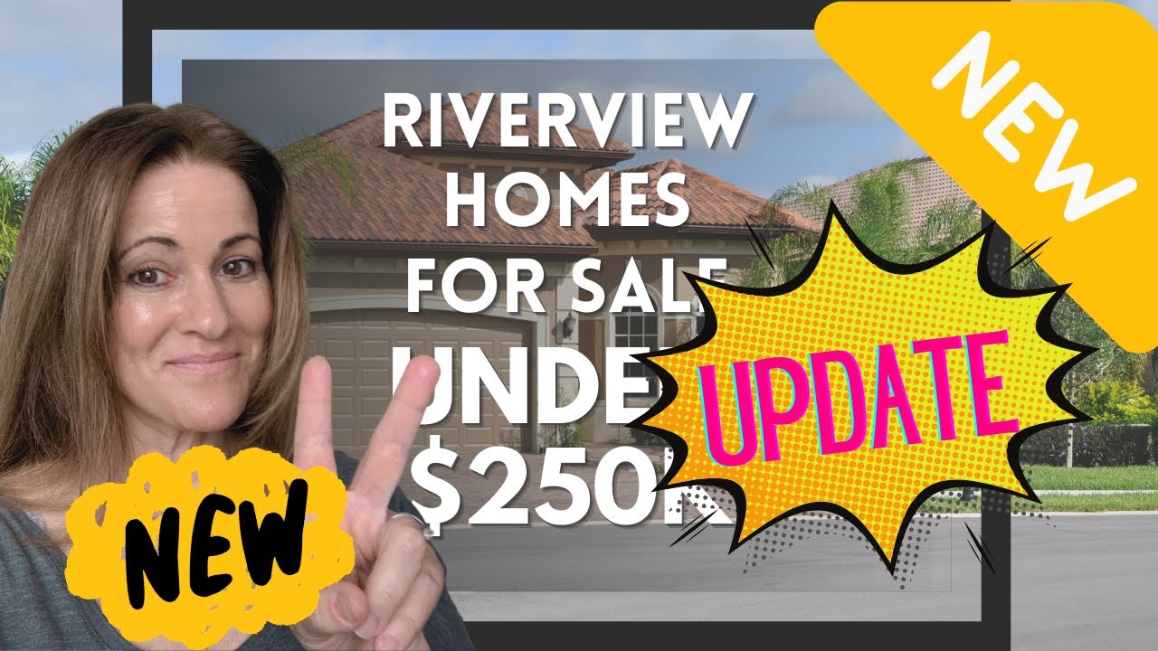 Riverview, Florida Homes For Sale Under $250K UPDATE!
