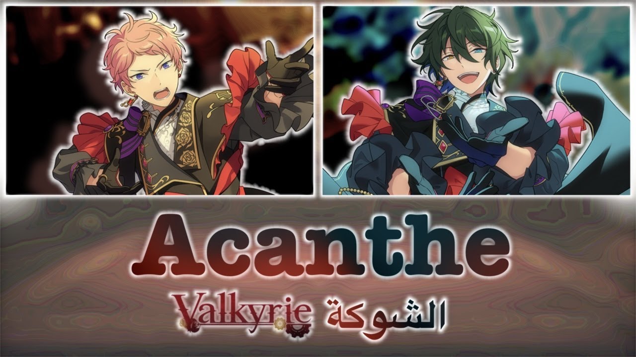 Acanthe [Valkyrie] | -KAN, ROM, AND Arabic sub-