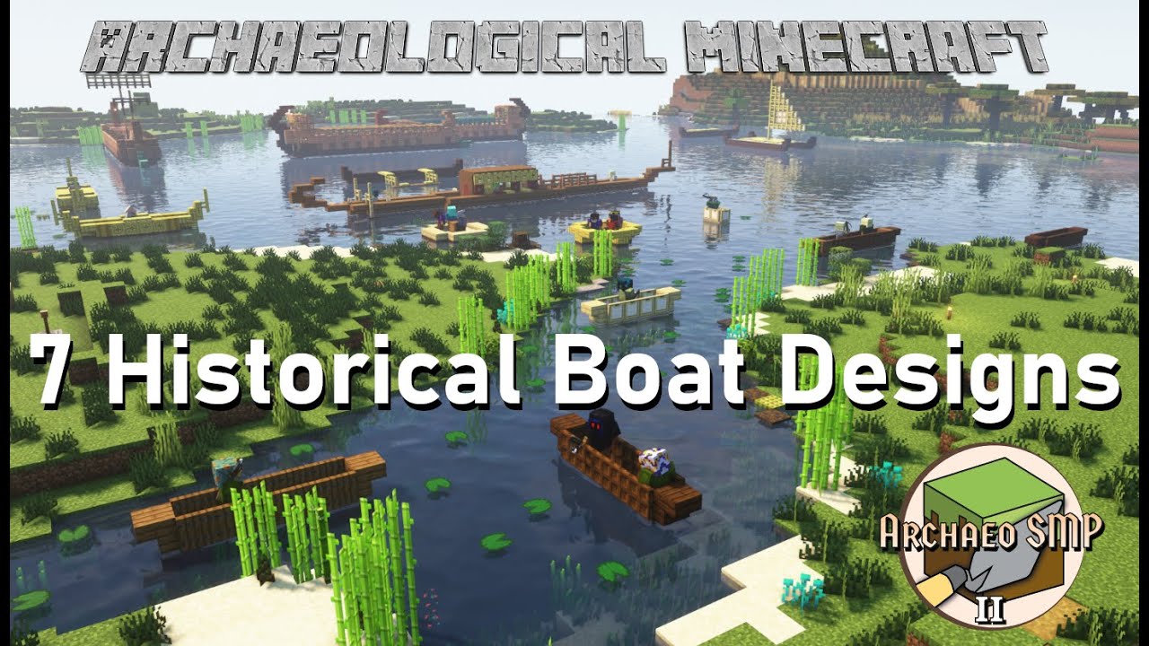7 Historical Boat & Ship Designs to build in Minecraft | Archaeological Minecraft