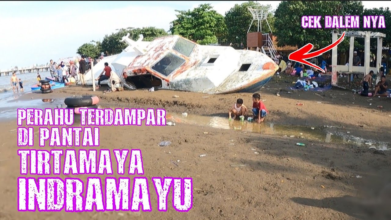 Lihat Perahu Terdampar Di Pantai Tirtamaya Indramayu | Cerita Izu