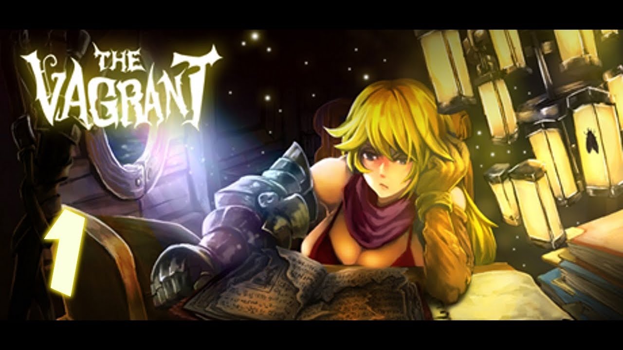 The Vagrant Gameplay #1