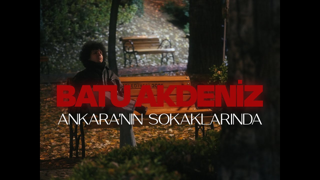 Batu Akdeniz - Ankara'nın Sokaklarında (Official Music Video)
