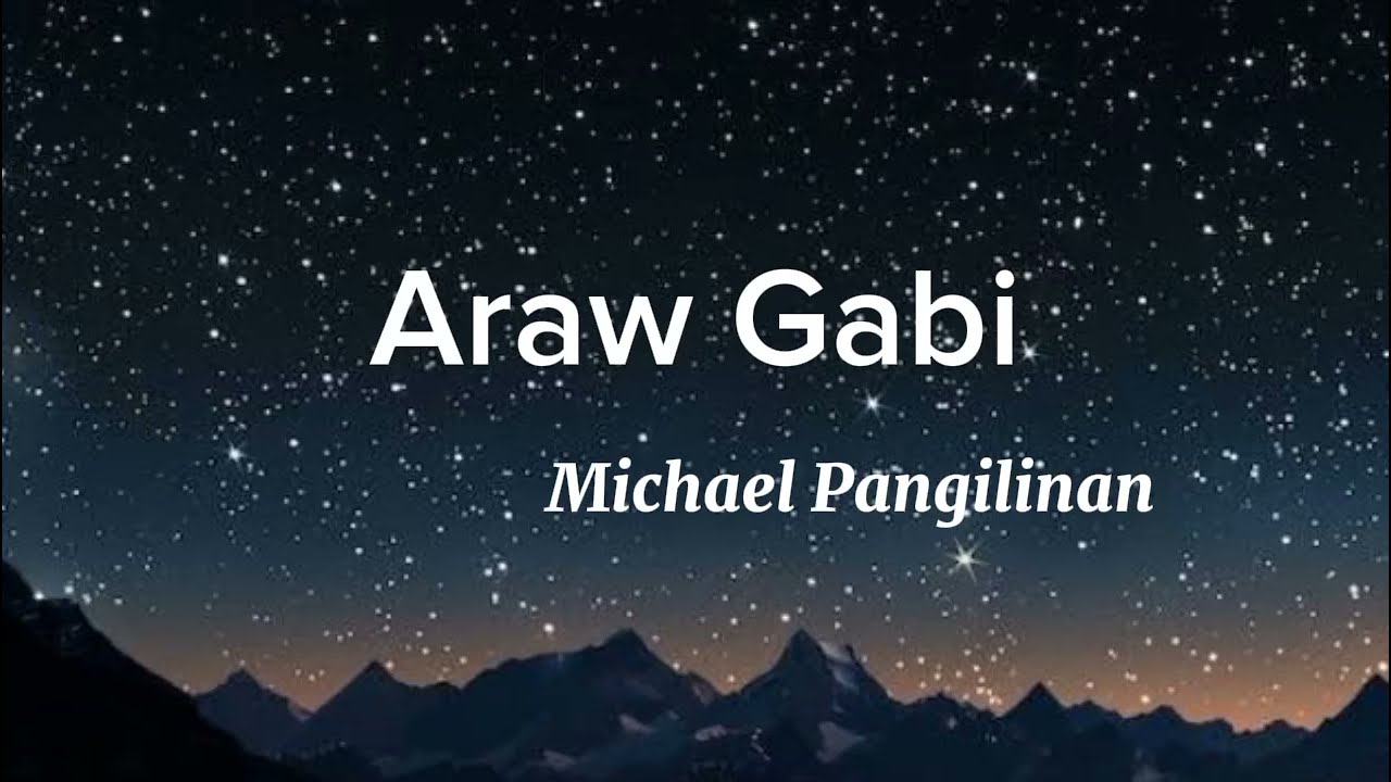 Araw Gabi by Michael Pangilinan - LYRICS