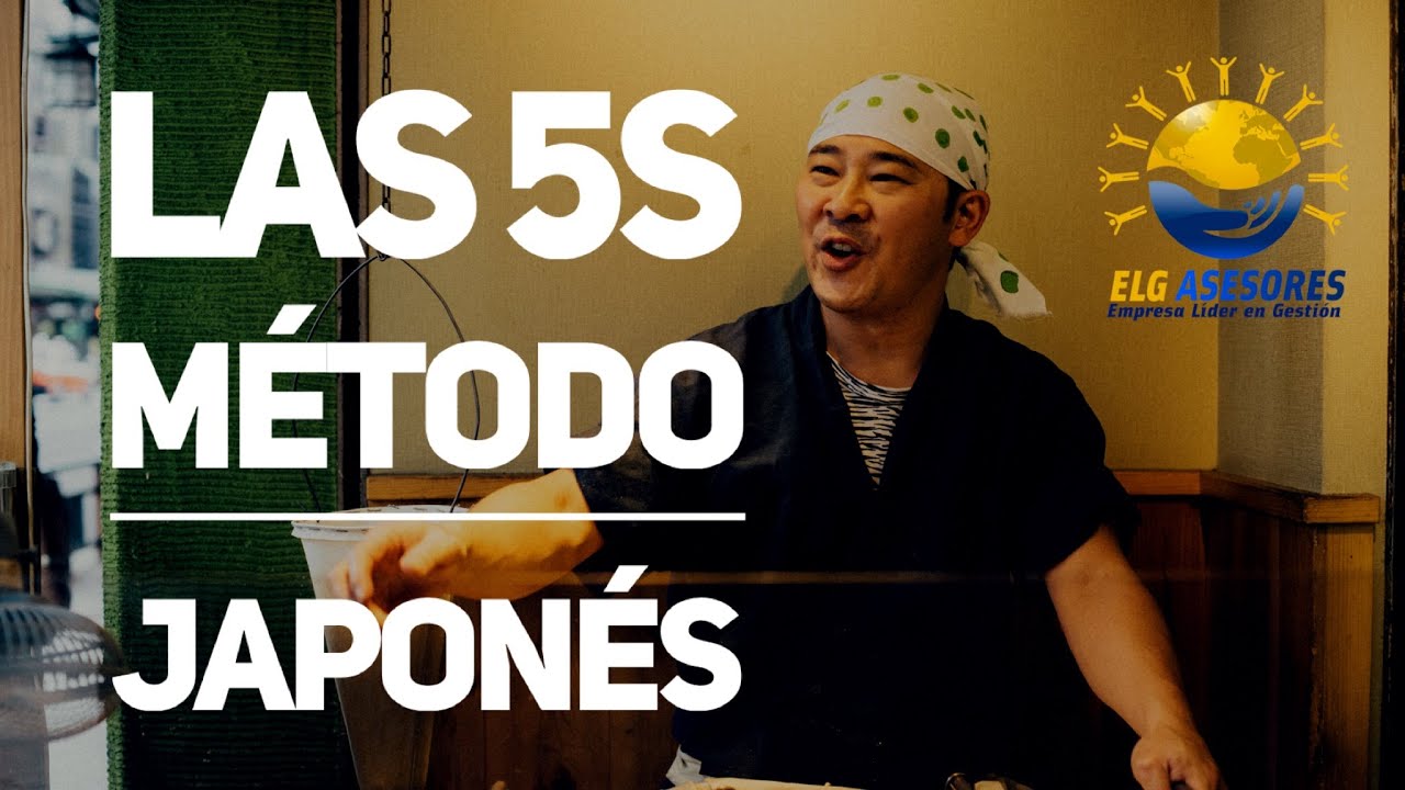 Las 5 S modelo japones en el Perú, historia e implementación por ELG Asesores Perú.