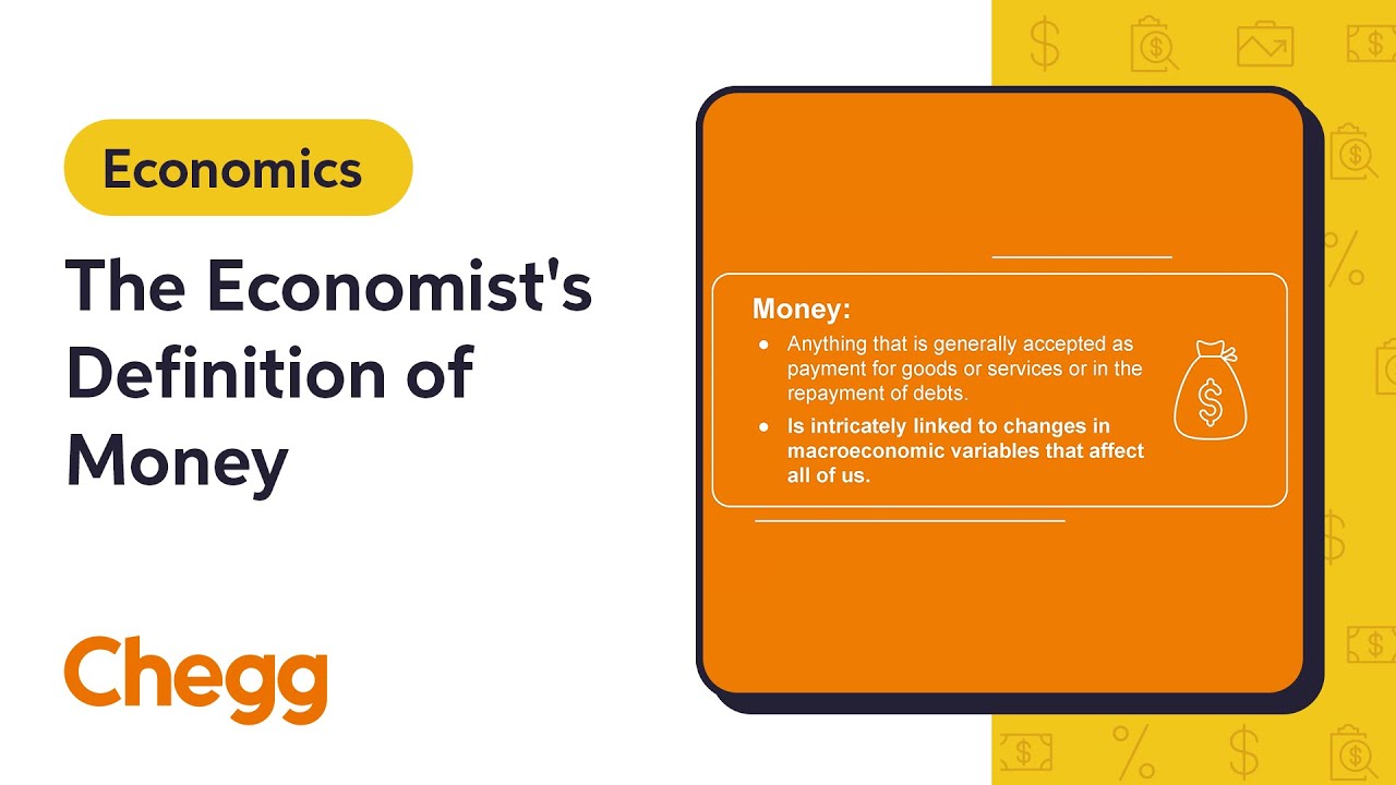 The Economist's Definition of Money | Macroeconomics