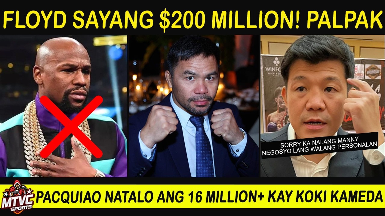 FLOYD Sayang $200 Million Palpak kay PACQUIAO | Kameda Tinalo 16 Mil. ni Pacman