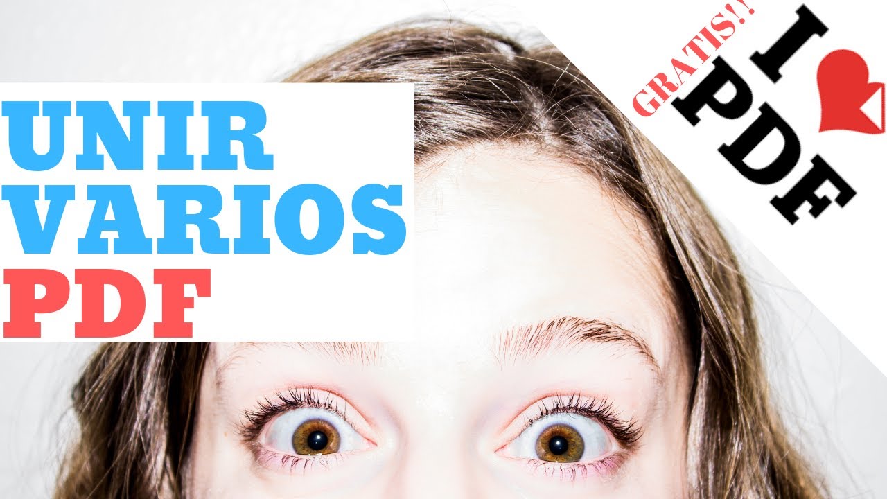Como UNIR Varios PDF GRATIS  SIN PROGRAMAS