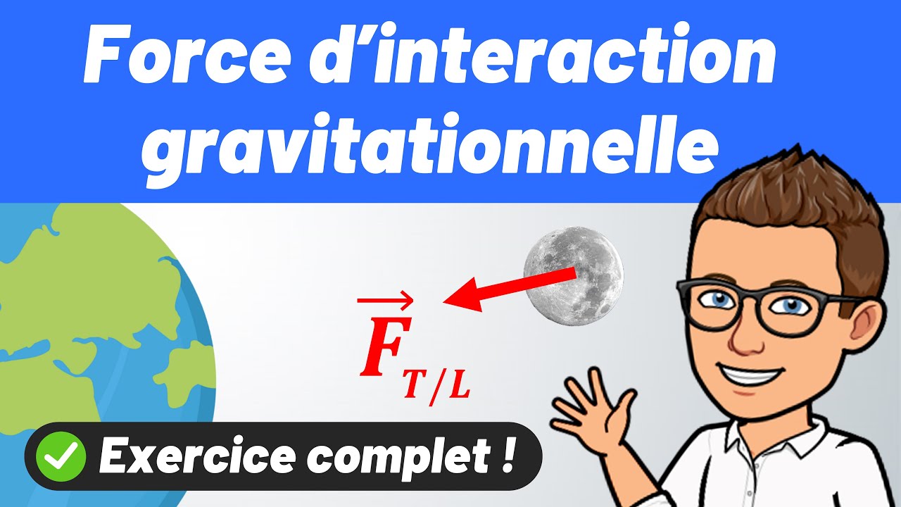FORCE d'interaction GRAVITATIONNELLE ✅ Calcul ? Schéma ? Vecteur ? 💪 3e | Seconde | 1ère | Terminale