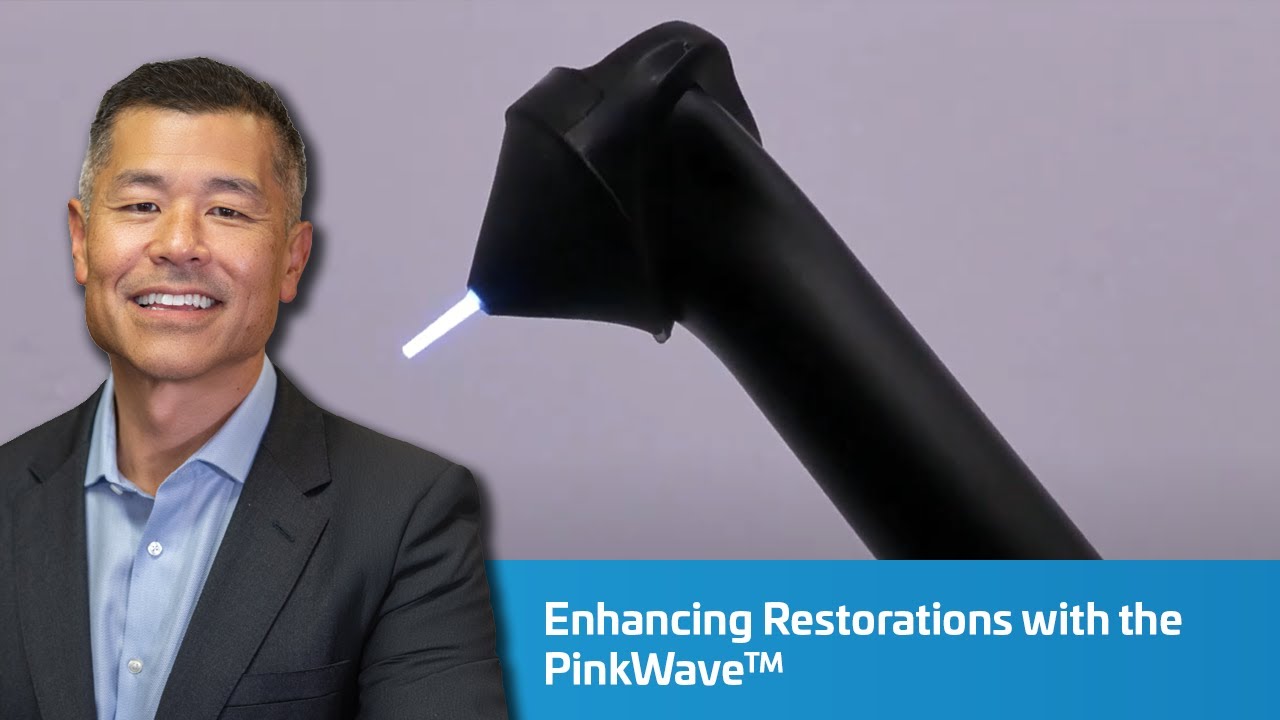 Enhancing Restorations with the PinkWave&trade; | Dentist 2 Dentist