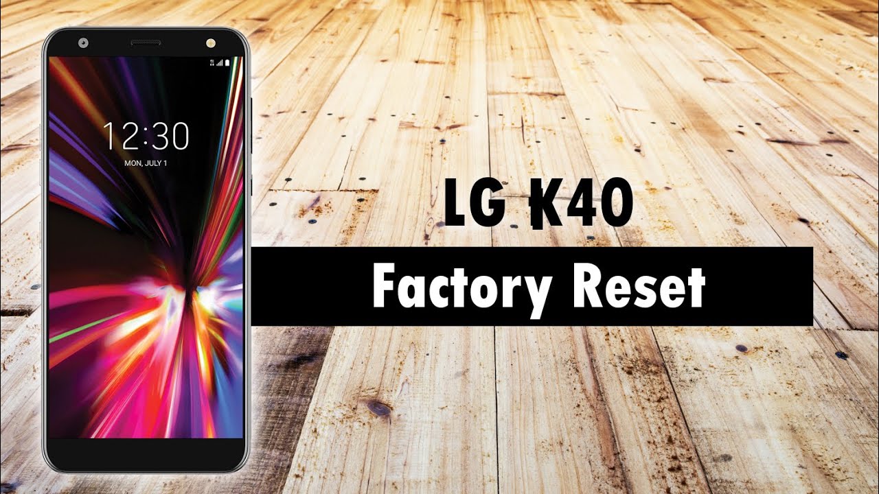 LG K40 How to Reset Back to Factory Settings