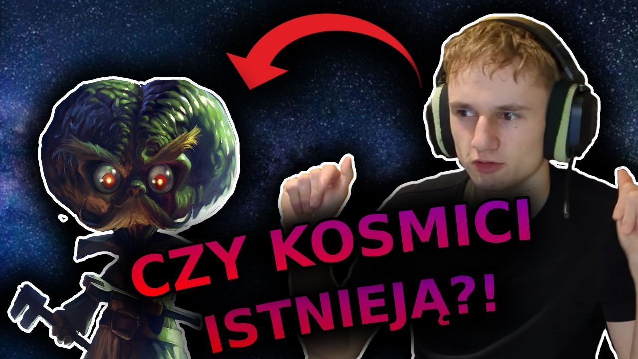 CZY KOSMICI NAPRAWDE ISTNIEJĄ?
