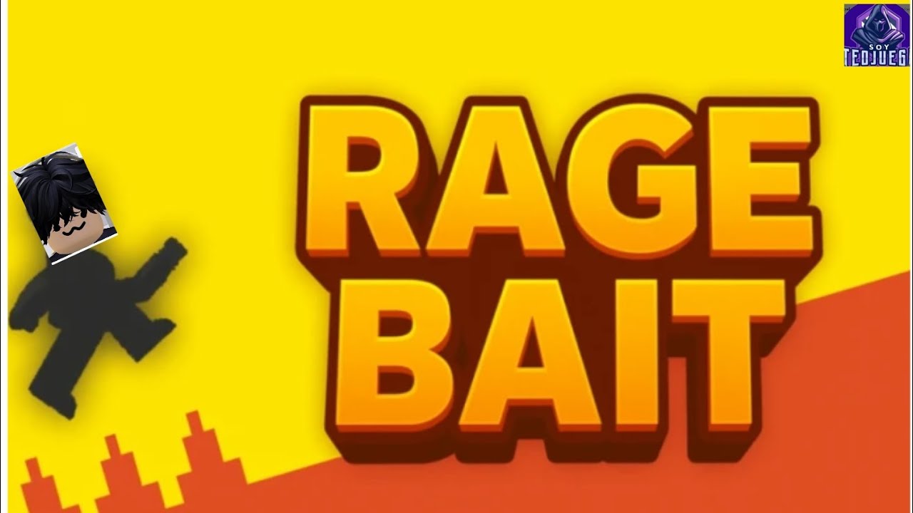 Rage bait 