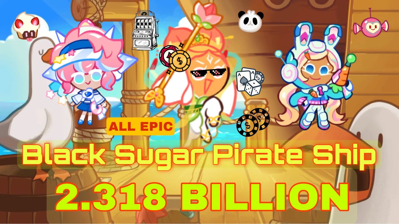 CookieRun OvenBreak | Black Sugar Pirate Ship 2.318B Full Run (7th Place) | GPZ