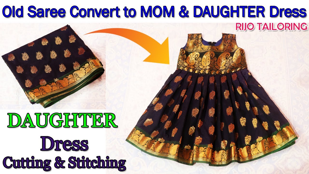 old saree convert to daughter dress cutting and stitching | mom & daughter dress cutting & stitching