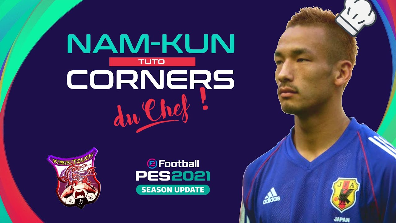 PES 2021 - Astuce - CORNER du Chef !