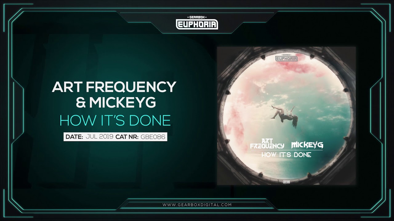 Art Frequency & MickeyG - How It's Done [GBE086]