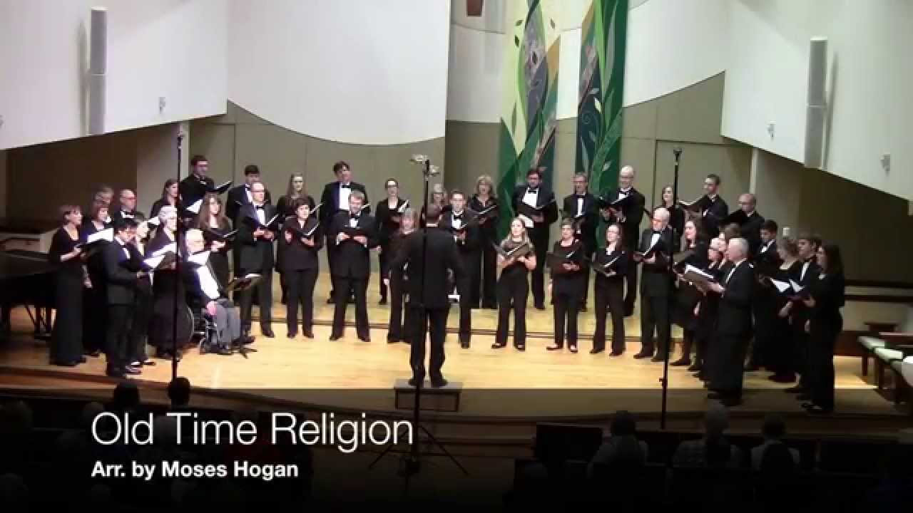 Old Time Religion - arr. by Moses Hogan