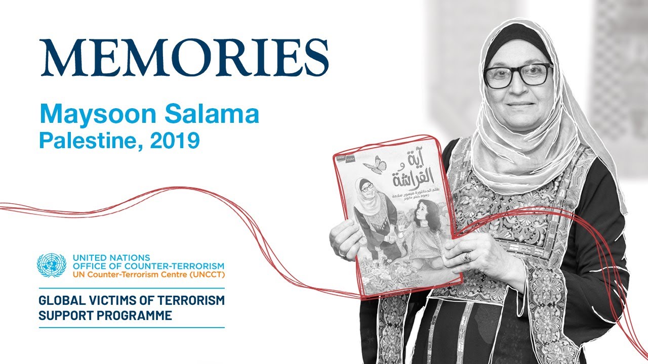 MAYSOON SALAMA &ndash; &ldquo;Memories&rdquo; Campaign, UNOCT/UNCCT Global Victims of Terrorism Support Programme