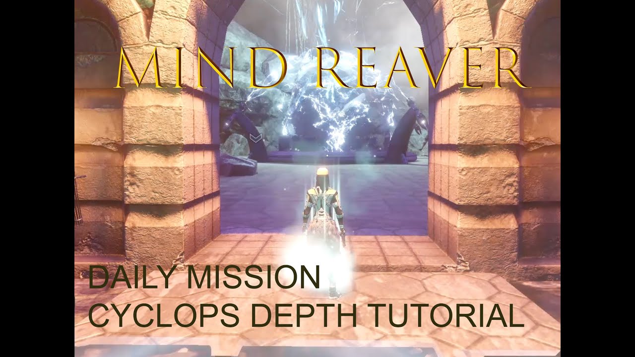 Mind Reaver Daily Mission and Cyclops Depth Tutorial | 3 GLOBALS!