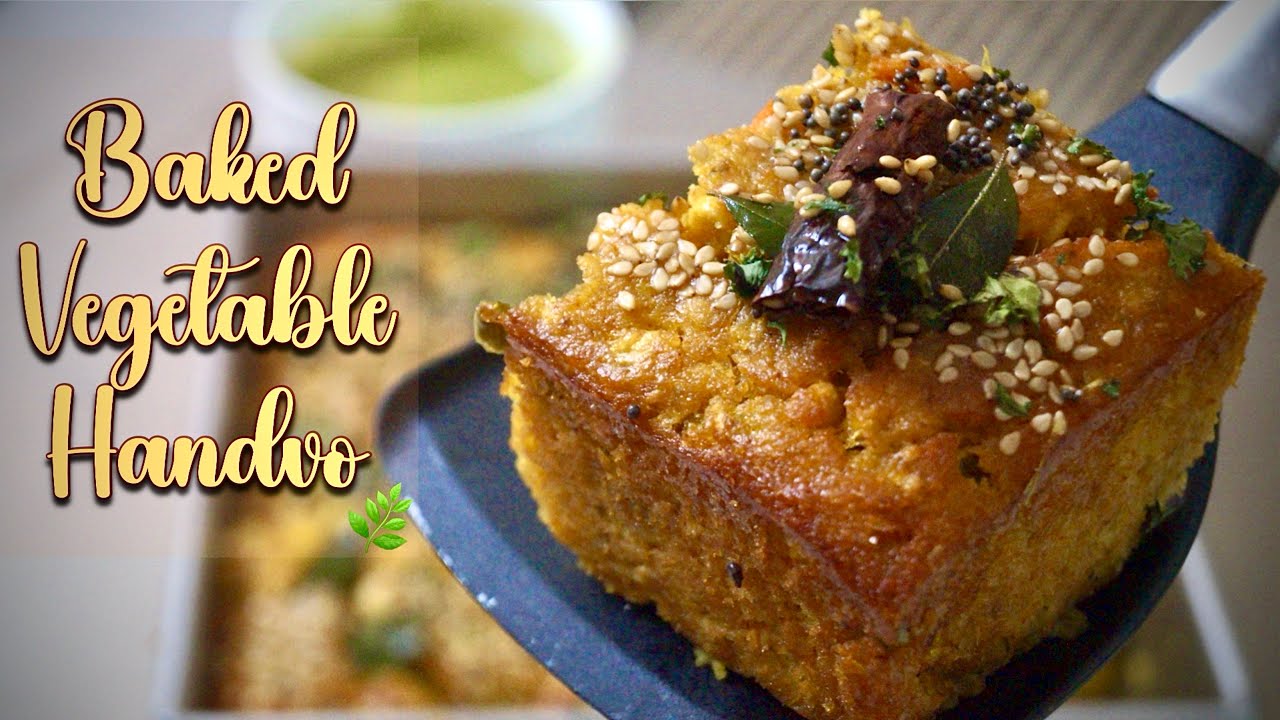 Baked Mixed Vegetable Handvo | How To Make Handvo In Oven | Handvo Recipe
