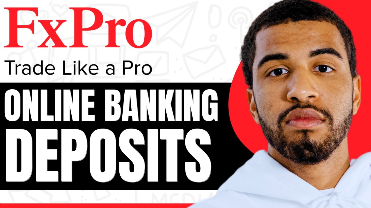 How To Deposit On FxPro Using Online Banking - Step By Step