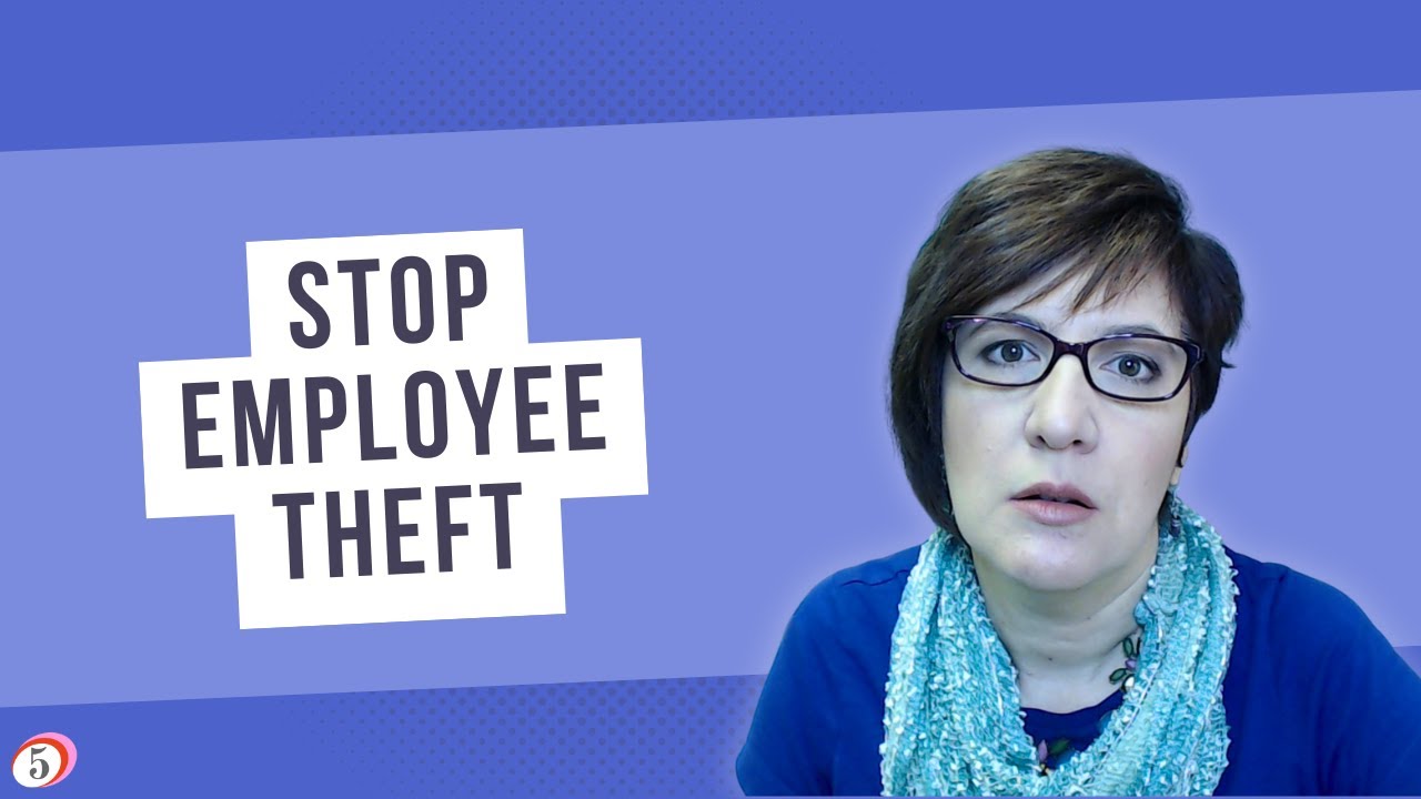 How to Prevent Employees from Stealing from Your Business