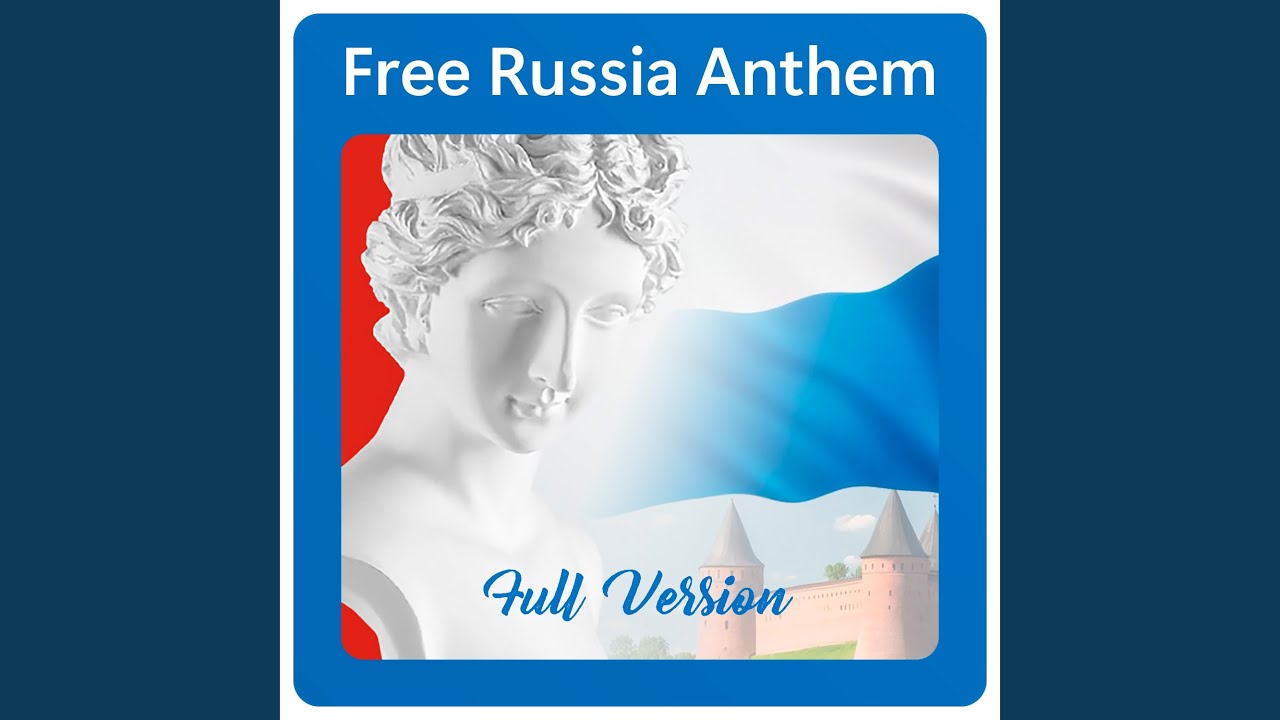 Free Russia Anthem