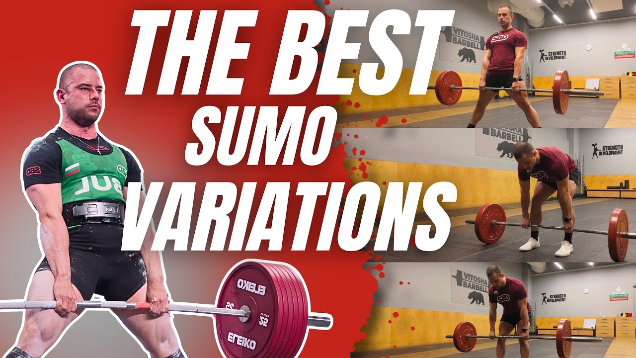 Best variations for Sumo Deadlift