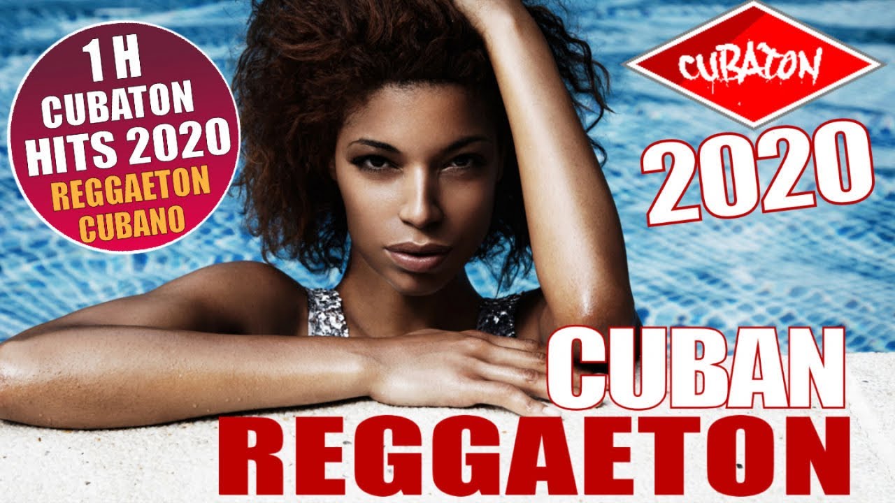 CUBATON 2020 - CUBAN REGGAETON 2020 - 1 H VIDEO HIT MIX - LO MAS NUEVO!