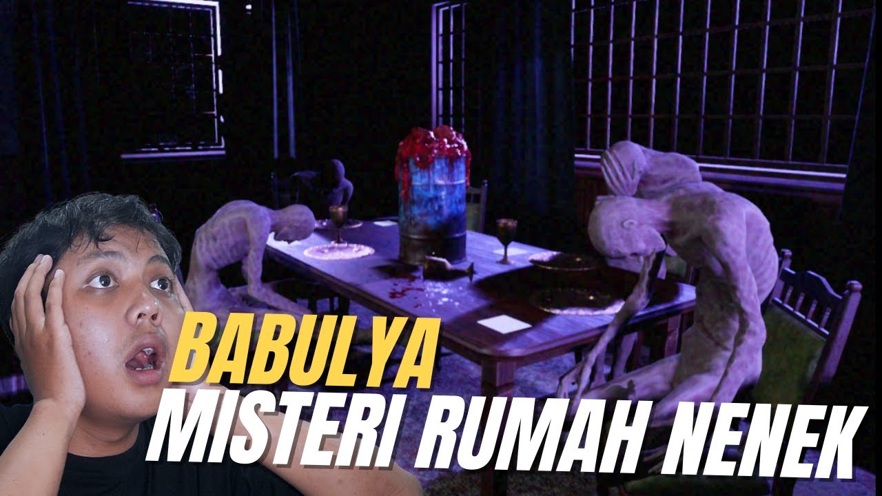 Misteri Rumah Nenek... | BABULYA
