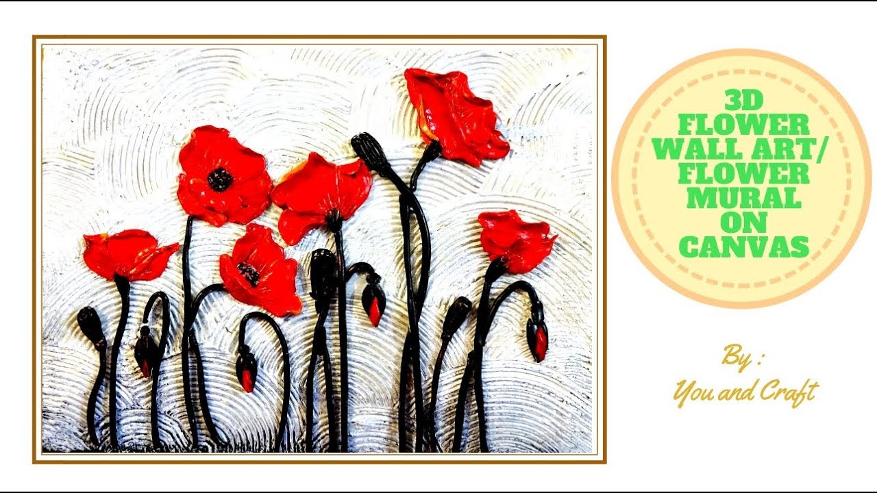 3D FLOWER WALL ART /MURAL PAINTING